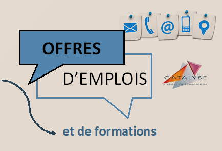 OFFRES D'EMPLOIS ET / OU DE FORMATIONS 