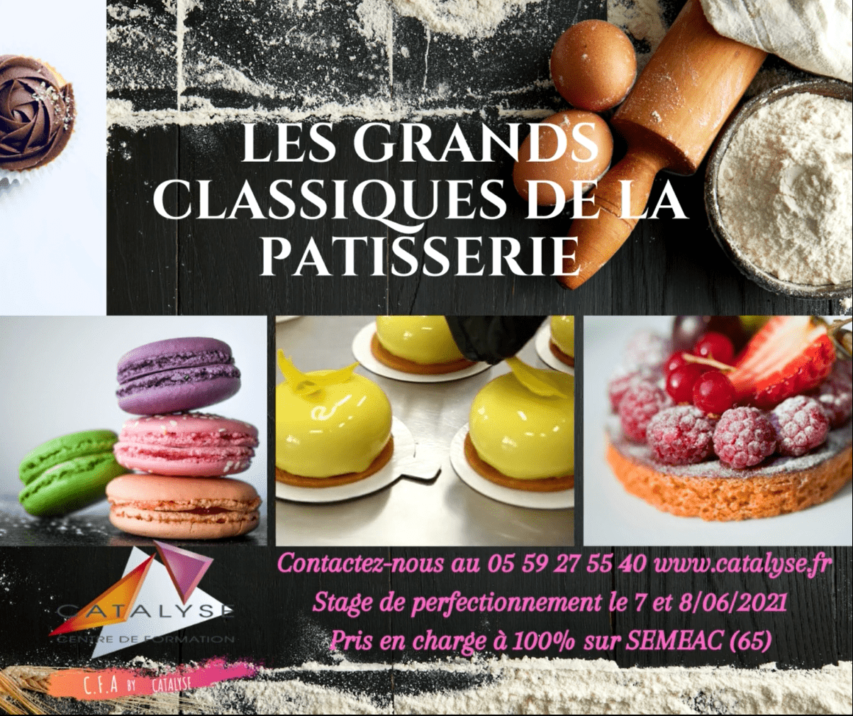 Formation perfectionnement: les grands classiques de la pâtisserie